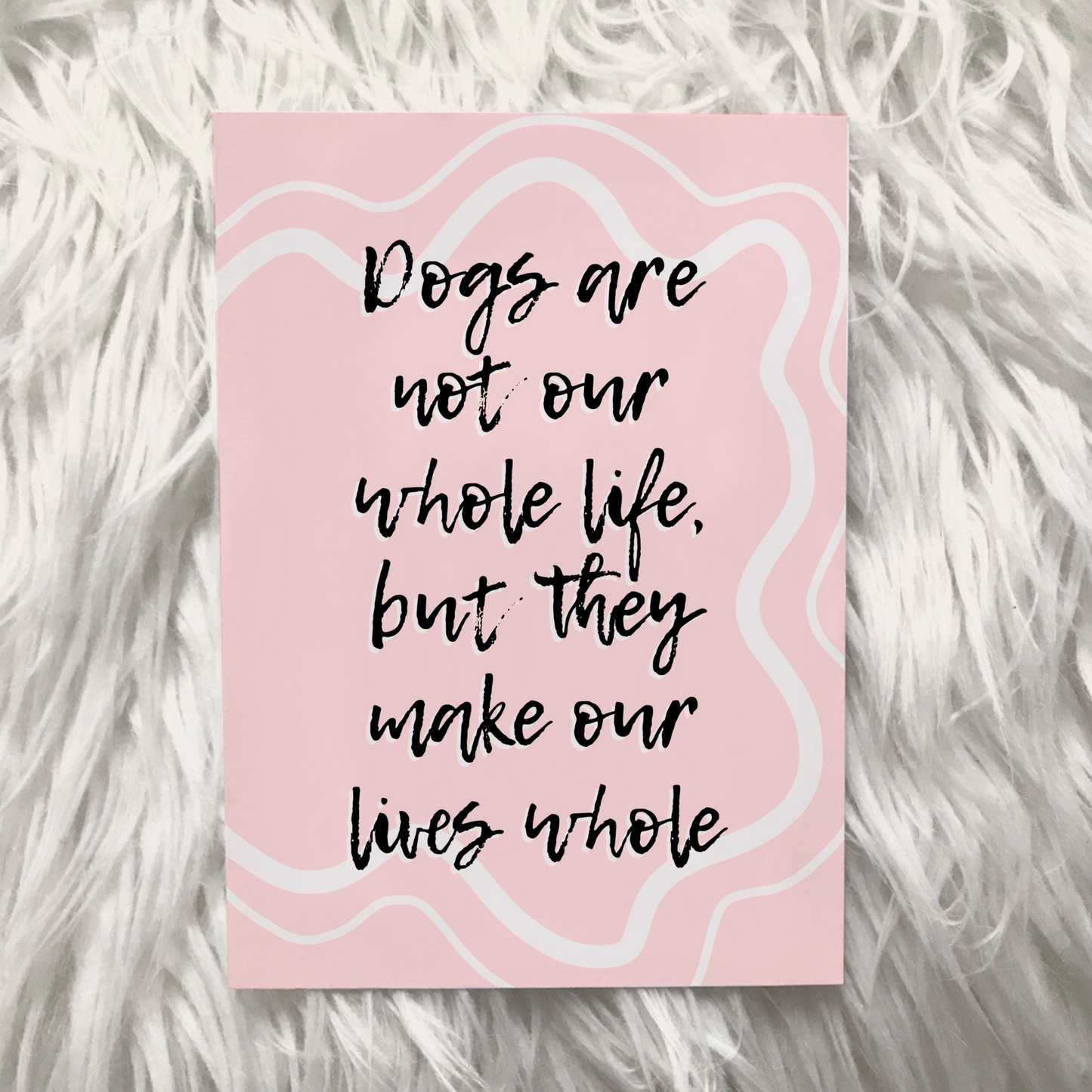 Whole lives dogs print