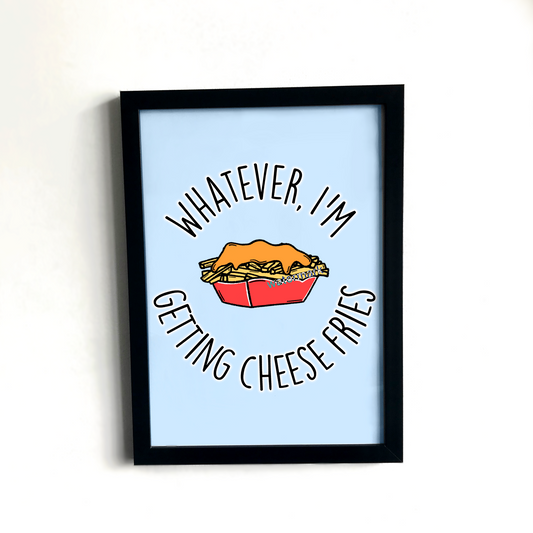 Means Girls cheese fries print