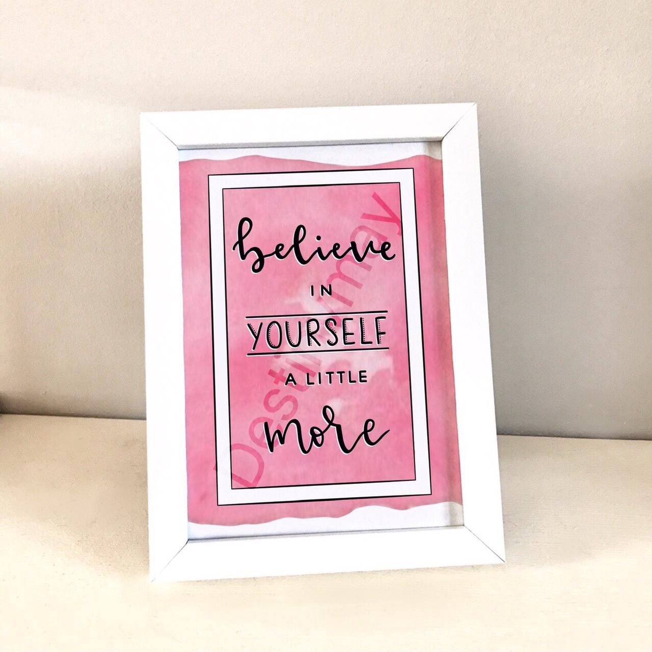 Believe in yourself print