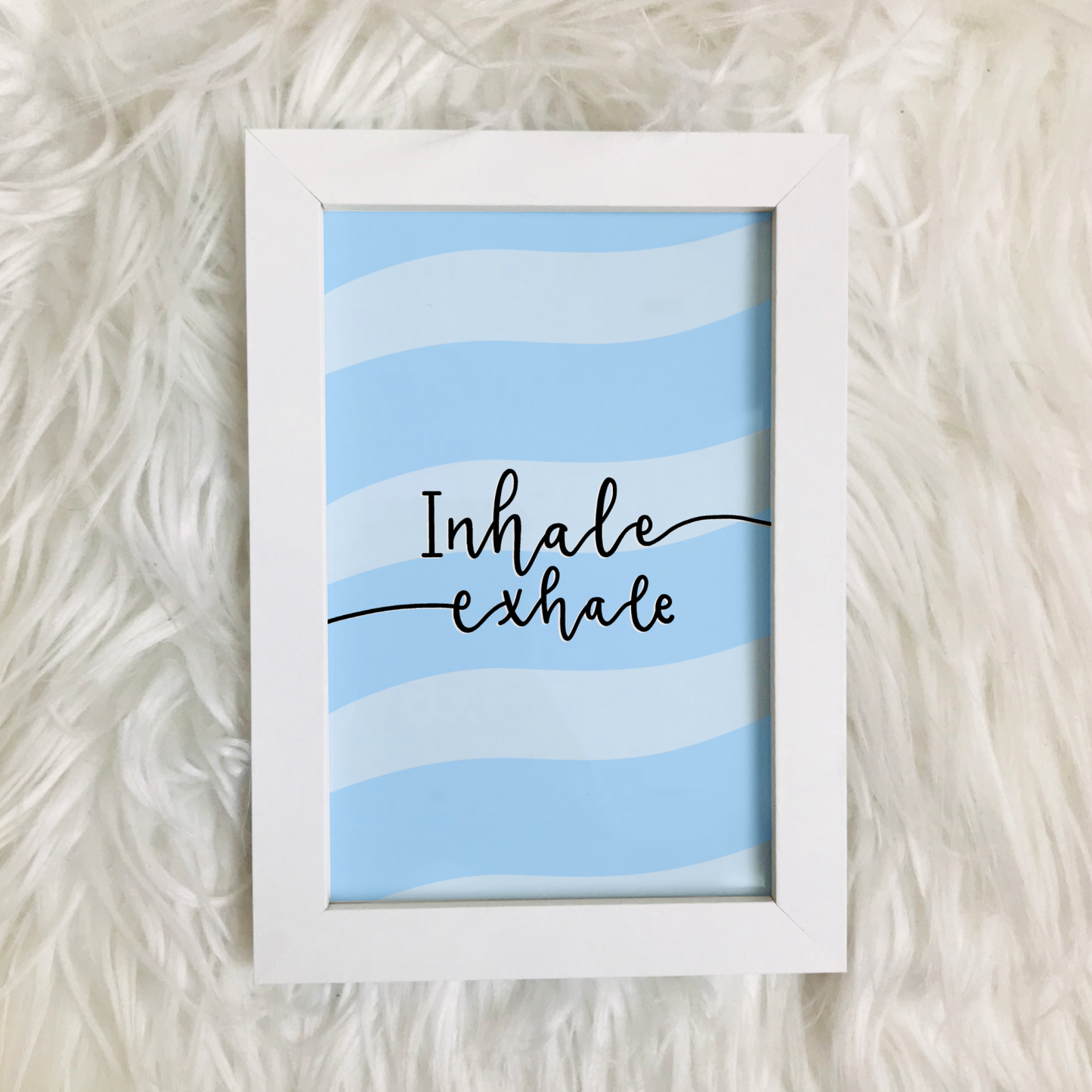 Inhale exhale print