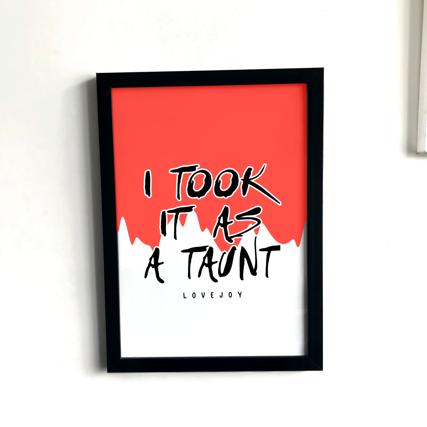 Lovejoy Taunt print