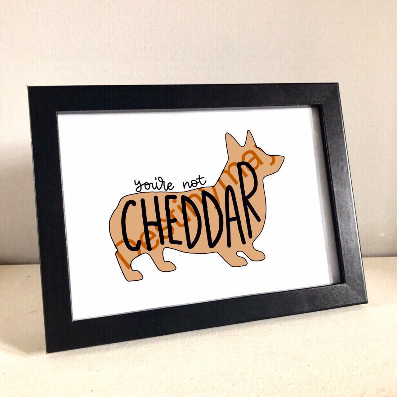 Brooklyn 99 you’re not Cheddar print