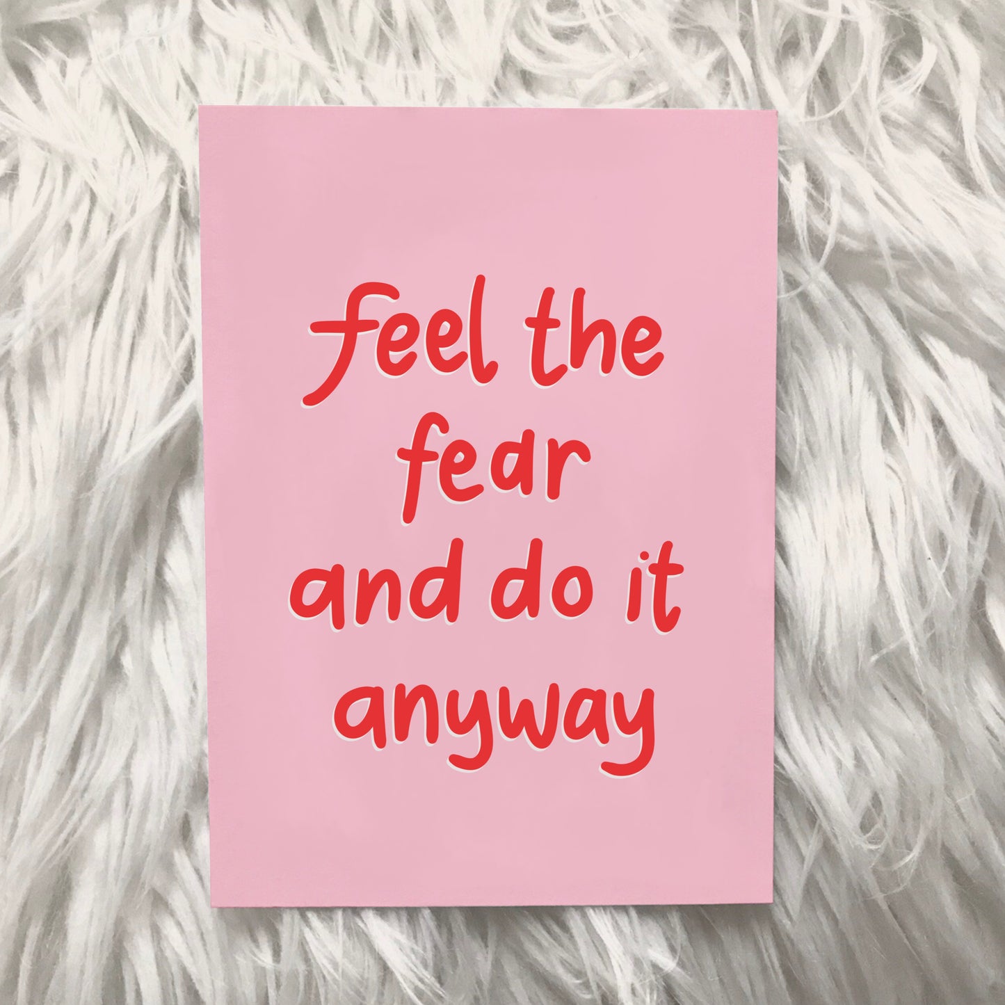 Feel the fear print